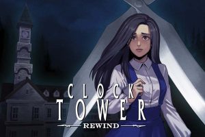 【美版】时钟塔 恐惧重播 .Clock Tower Rewind