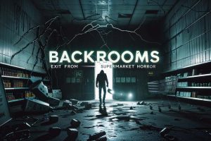 【美版】后室 逃离恐怖超市 .Backrooms Exit from Supermarket Horror