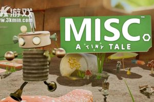 【美版】杂项 微型奇遇 .Misc. A Tiny Tale