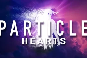 粒子之心 .Particle Hearts
